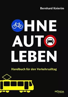 Couverture du produit · Ohne Auto leben: Handbuch für den Verkehrsalltag