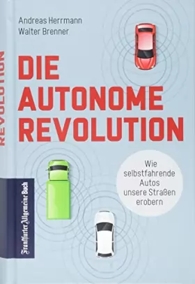 Couverture du produit · Die autonome Revolution: Wie selbstfahrende Autos unsere Welt erobern