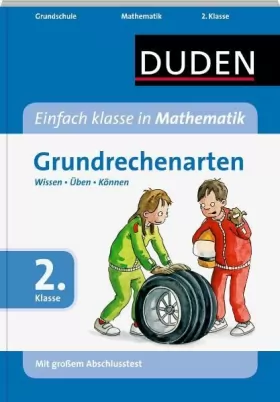 Couverture du produit · Duden - Einfach klasse in Mathematik - Grundrechenarten, 2. Klasse: Wissen - Üben - Können