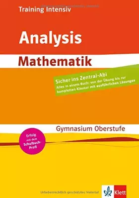 Couverture du produit · Training intensiv Mathematik Analysis. Sekundarstufe II. Gymnasium Oberstufe/Abitur