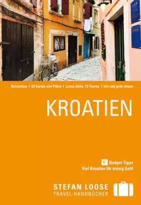 Couverture du produit · Stefan Loose Reiseführer Kroatien: mit Reiseatlas