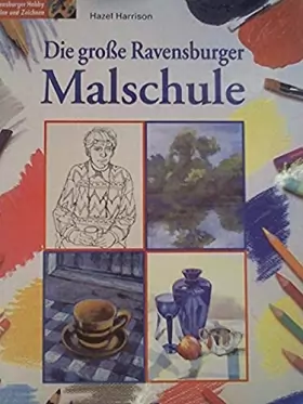 Couverture du produit · Die grosse Ravensburger Malschule