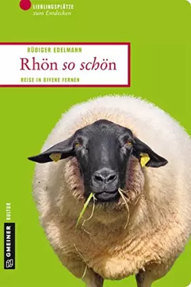 Couverture du produit · Rhön so schön: Reise in offene Fernen (Lieblingsplätze im GMEINER-Verlag)