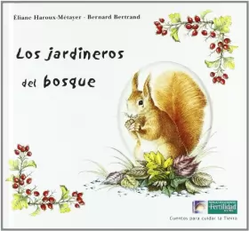 Couverture du produit · Los jardineros del bosque