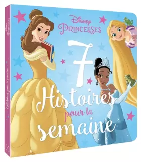 Couverture du produit · DISNEY PRINCESSES - 7 Histoires pour la semaine - Vol. 2