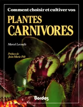 Couverture du produit · Comment choisir et cultiver vos plantes carnivores