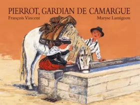 Couverture du produit · Pierrot, gardian de Camargue