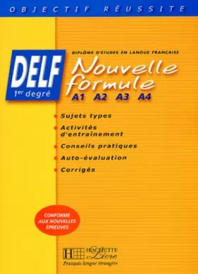 Couverture du produit · Objectif réussite : Delf Nouvelle formule, Livre de l'élève, A1, A2, A3, A4