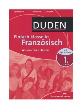 Couverture du produit · Duden Einfach klasse in Französisch 1. Lernjahr: Wissen - Üben - Testen