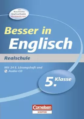 Couverture du produit · Besser in der Sekundarstufe I Englisch. 5. Schuljahr. Realschule: Übungsbuch mit separatem Lösungsheft (24 S.) und Hör-CD