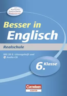 Couverture du produit · Besser in der Sekundarstufe I Englisch 6. Schuljahr. Realschule: Übungsbuch mit separatem Lösungsheft (20 S.) und Hör-CD