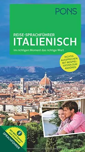 Couverture du produit · PONS Reise-Sprachführer Italienisch: Im richtigen Moment das richtige Wort. Mit vertonten Beispielsätzen zum Download