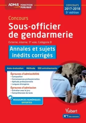 Couverture du produit · Concours Sous-officier de gendarmerie - Catégorie B - Annales et sujets inédits corrigés - Concours 2017-2018