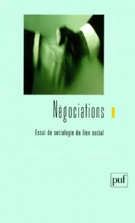 Couverture du produit · Négociations : Essais de sociologie sur le lien social