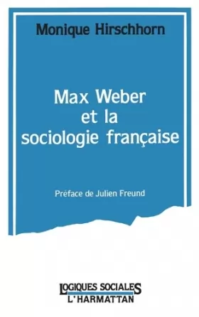 Couverture du produit · Max Weber et la sociologie française