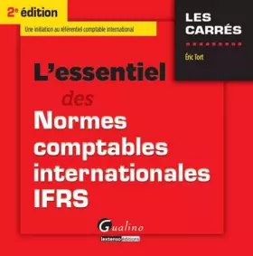Couverture du produit · L'Essentiel des Normes comptables internationales IFRS, 2ème Ed.