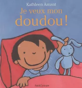 Couverture du produit · Je veux mon doudou !