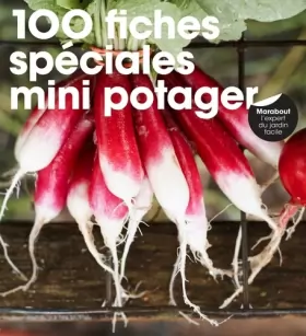 Couverture du produit · 100 fiches spéciales mini potager