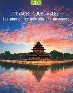 Couverture du produit · Les plus belles destinations - Voyages inoubliables Edition 2014