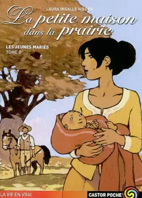 Couverture du produit · La Petite Maison dans la prairie, tome 8 : Les Jeunes Mariés