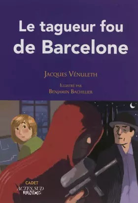 Couverture du produit · Le tagueur fou de Barcelone