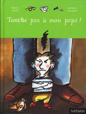 Couverture du produit · Touche pas à mon papa !