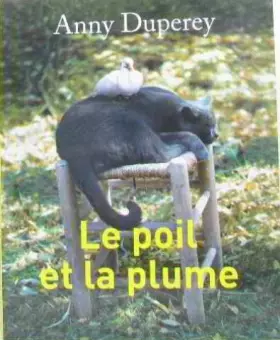 Couverture du produit · le poil et la plume