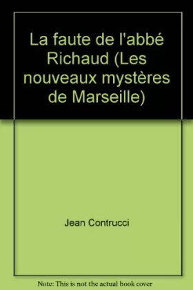 Couverture du produit · La faute de l'abbé Richaud (Les nouveaux mystères de Marseille)