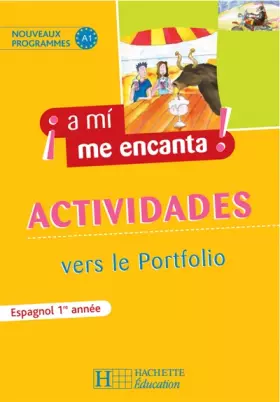 Couverture du produit · Espagnol 1e année A mi me encanta : Cahier d'exercices