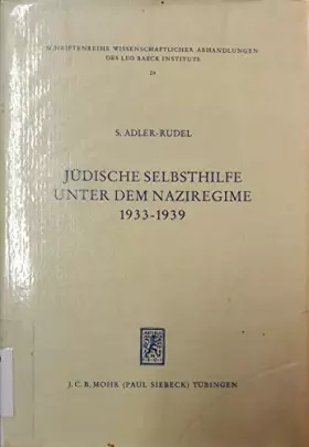 Couverture du produit · Judische Selbsthilfe Unter Dem Naziregime 1933-1939 Im Spiegel Der Berichte Der Reichsvertretung Der Juden in Deutschland