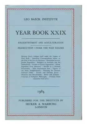 Couverture du produit · Year Book XXIX (1984)  Enlightenment and Acculturation - Persecution under the Nazi Regime