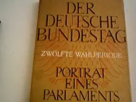 Couverture du produit · Der Deutsche Bundestag. Zwölfte Wahlperiode. Porträt eines Parlaments