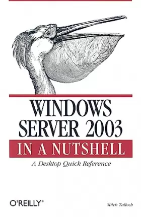 Couverture du produit · Windows Server 2003 in a Nutshell (en anglais)