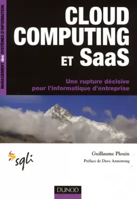 Couverture du produit · Cloud computing et Saas : Une rupture décisive pour l'informatique d'entreprise