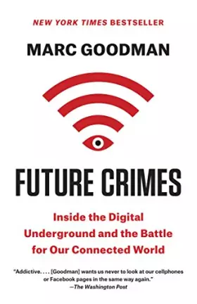 Couverture du produit · Future Crimes: Inside the Digital Underground and the Battle for Our Connected World