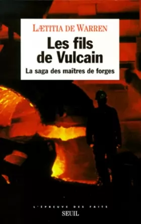 Couverture du produit · Les Fils de Vulcain : La Saga du Maître des Forges