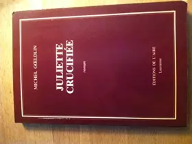 Couverture du produit · Juliette Crucifiee