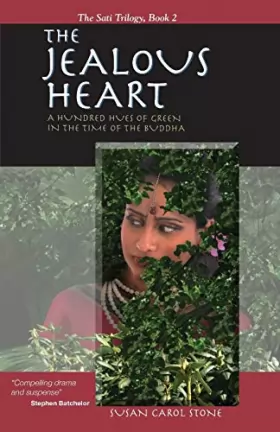 Couverture du produit · The Jealous Heart: A Hundred Hues of Green in the Time of the Buddha