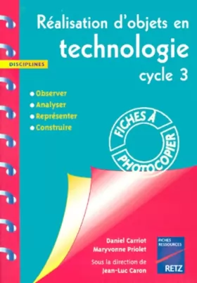 Couverture du produit · Réalisation d'objets en technologie cycle 3