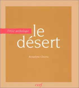 Couverture du produit · Le désert. Petite anthologie