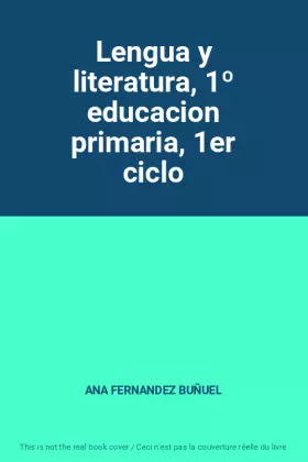 Couverture du produit · Lengua y literatura, 1º educacion primaria, 1er ciclo