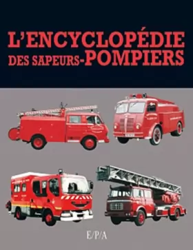 Couverture du produit · Encyclopédie des sapeurs pompiers - DERIVE