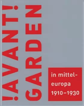 Couverture du produit · !Avantgarden! in Mitteleuropa 1910-1930: Transformation und Austausch