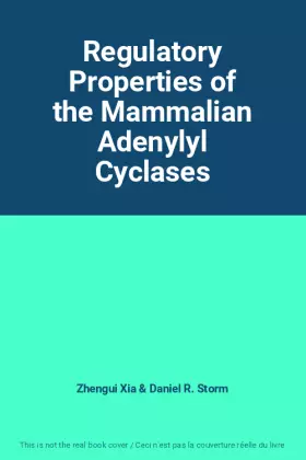 Couverture du produit · Regulatory Properties of the Mammalian Adenylyl Cyclases