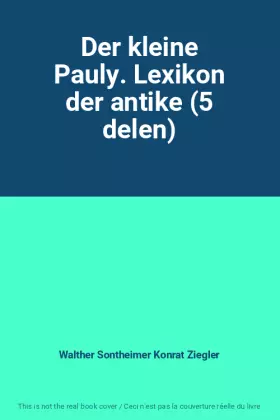 Couverture du produit · Der kleine Pauly. Lexikon der antike (5 delen)