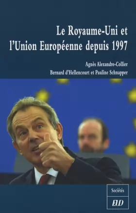 Couverture du produit · Le Royaume-Uni et l'Union Européenne depuis 1997