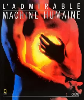 Couverture du produit · L'Admirable machine humaine