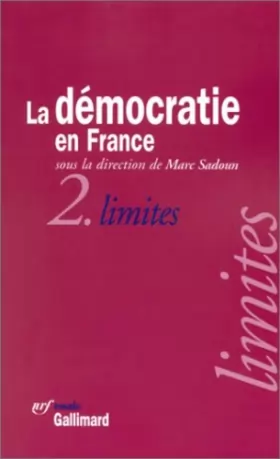 Couverture du produit · La Démocratie en France, tome 2 : Limites