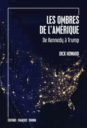 Couverture du produit · Les ombres de l'Amérique : De Kennedy à Trump