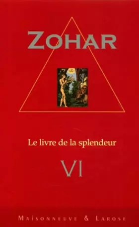 Couverture du produit · Sepher Ha-Zohar / Le livre de la splendeur, tome 6
